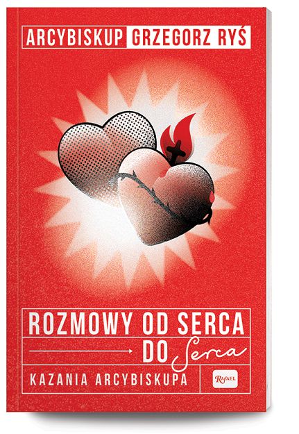 Rozmowa od serca do Serca Kazania arcybiskupa