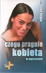 Czego pragnie kobieta w mężczyźnie