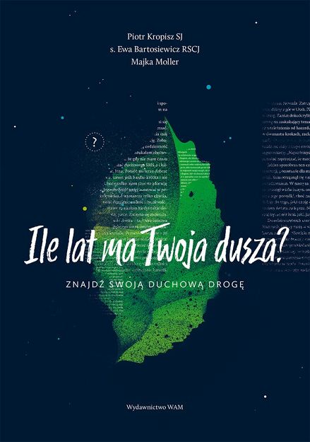 Ile lat ma Twoja dusza?  Znajdź swoją duchową drogę