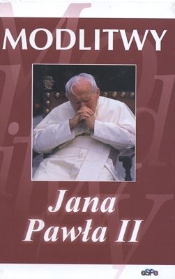 Modlitwy Jana Pawła II