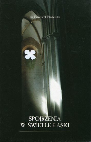 Spojrzenia w świetle łaski