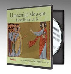 Umacniać słowem. Homilie na rok B CD - ks. dr hab. Leszek Szewczyk