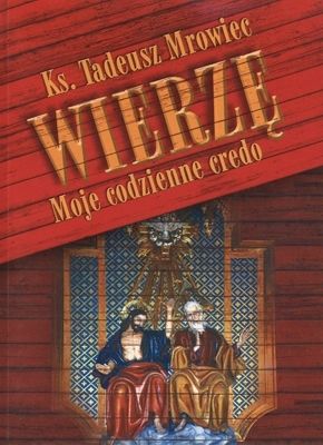 Wierzę moje codzienne credo
