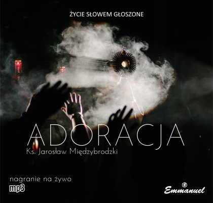 ADORACJA - Międzybrodzki Jarosław ks. (MP3)