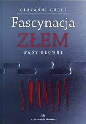 Fascynacja złem. Wady główne