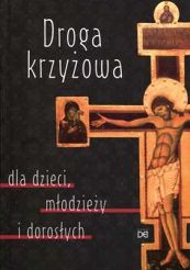 Droga krzyżowa dla dzieci, młodzieży i dorosłych