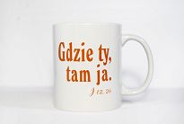 Kubek Gdzie ty, tam ja J 12, 26 - 2