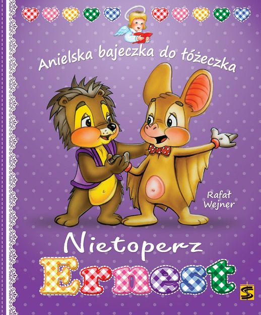 Nietoperz Ernest Anielska bajeczka do łóżeczka