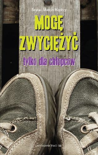 Mogę zwyciężyć. Tylko dla chłopców