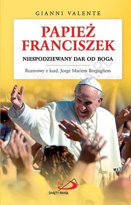 Papież Franciszek niespodziewany dar od Boga
