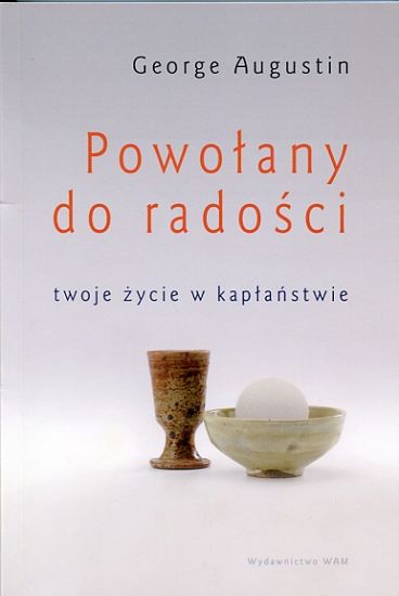 Powołany do radości. Twoje życie w kapłaństwie