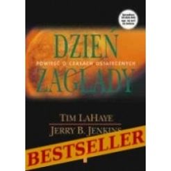 Dzień zagłady - powieść o czasach ostatecznych cz. 1