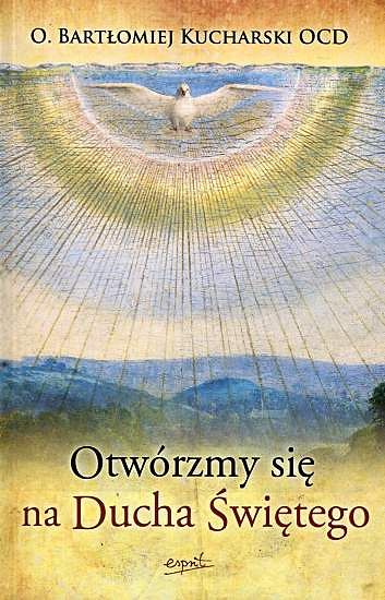 Otwórzmy się na Ducha Świętego