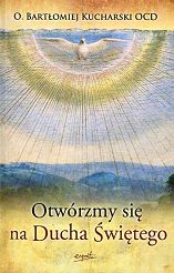 Otwórzmy się na Ducha Świętego