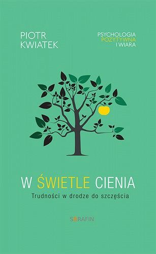W świetle cienia - trudności w drodze do szczęścia