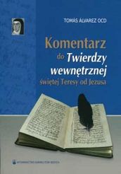 Komentarz do Twierdzy wewnętrznej świętej Teresy od Jezusa