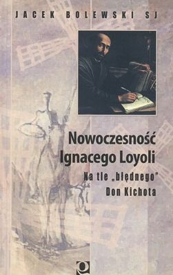 Nowoczesność Ignacego Loyoli