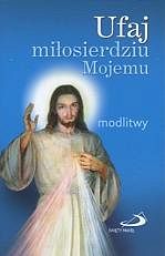 Ufaj miłosierdziu Mojemu