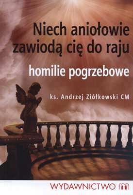 Niech aniołowie zawiodą cię do raju