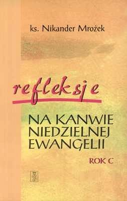 Refleksje na kanwie niedzielnej Ewangelii – Rok C