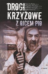 Drogi krzyżowe z Ojcem Pio