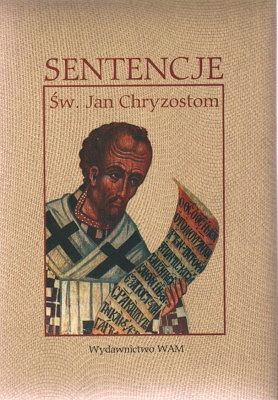 Sentencje - Św. Jan Chryzostom