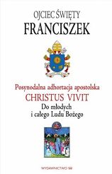 Christus Vivit Posynodalna adhortacja apostolska . Do młodych i całego Ludu Bożego