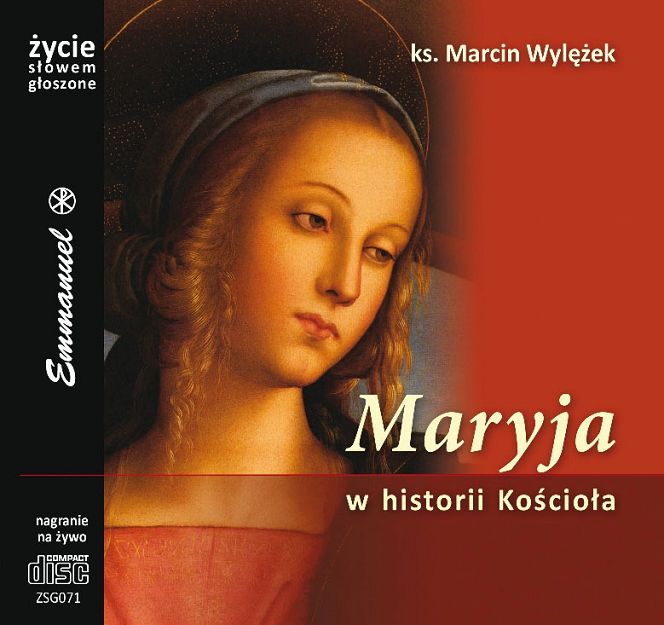 Maryja w historii Kościoła (CD) ks. Marcin Wylężek