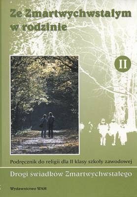 Katechizm kl. 2 zaw. - Ze Zmartwychwstałym w rodzinie