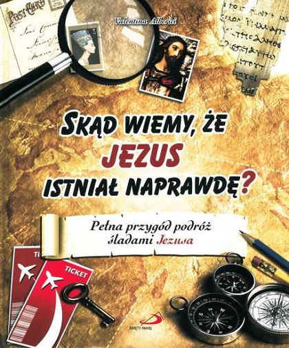 Skąd wiemy, że Jezus istniał naprawdę?