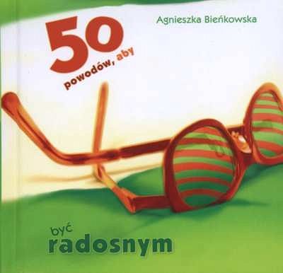 50 powodów, aby być radosnym