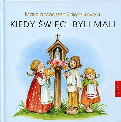Kiedy święci byli mali