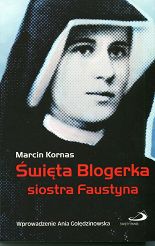 Święta Blogerka siostra Faustyna