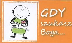Gdy szukasz Boga...
