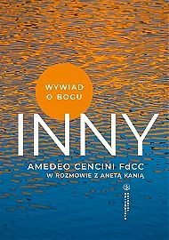 Inny. Wywiad o Bogu - Amadeo Cencini FdCC