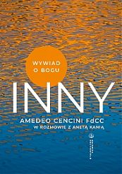 Inny. Wywiad o Bogu - Amadeo Cencini FdCC