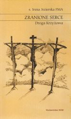 Zranione serce - Droga Krzyżowa