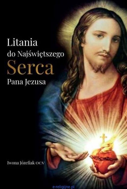 Litania do Najświętszego Serca Pana Jezusa - Iwona Józefiak