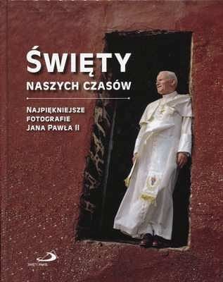 Święty naszych czasów