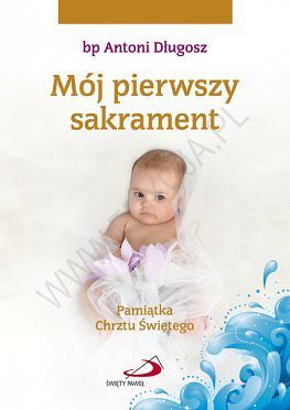 Mój pierwszy sakrament Pamiątka Chrztu Świętego dla dziewczynki