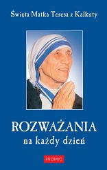 Rozważania na każdy dzień - Matka Teresa z Kalkuty