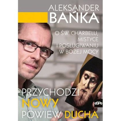 Przychodzi nowy powiew Ducha