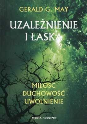 Uzależnienie i łaska