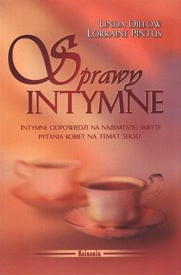 Sprawy intymne - Linda Dillow, Lorraine Pimtus