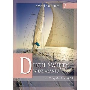 Duch Święty w działaniu