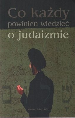 Co każdy powinien wiedzieć o Judaiźmie