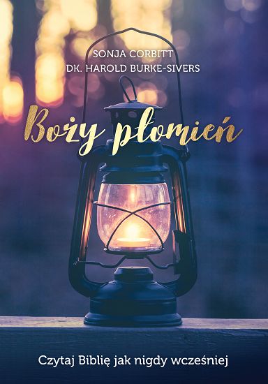 Boży płomień. Czytaj Biblię jak nigdy wcześniej