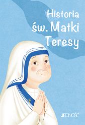 Historia św. Matki Teresy