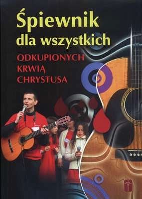 Śpiewnik dla wszystkich odkupionych Krwią Chrystusa