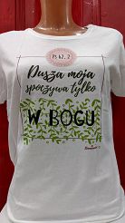 Koszulka damska - Dusza moja spoczywa tylko w Bogu Ps 62, 2